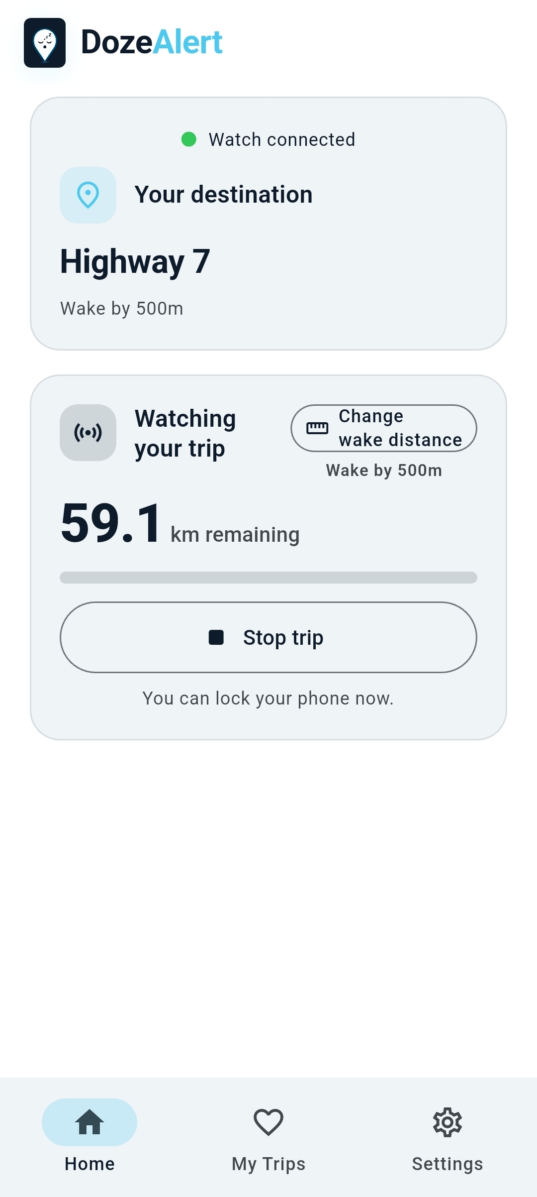 Home screen monitoring a trip to Highway 7 with distance remaining and wake by 500m.