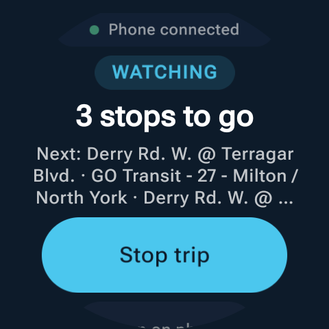 Wear app monitoring with stop countdown and Stop trip.